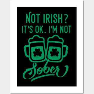 St. Patrick's Day Not Sober Posters and Art